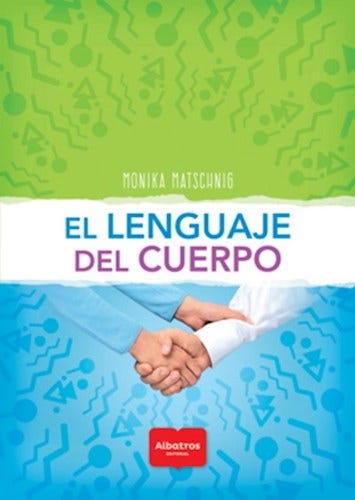 El Lenguaje Del Cuerpo - Monika Matschnig