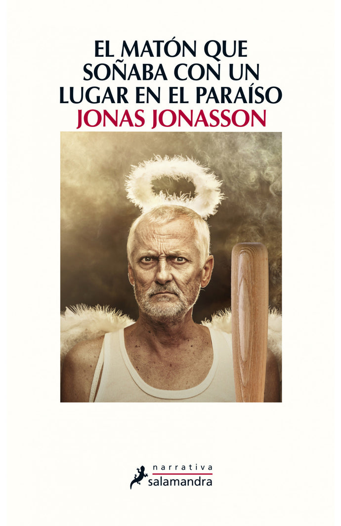 El matón que soñaba con un lugar en el paraíso - Jonas Jonasson