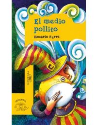 El medio pollito - Rosario Ferré