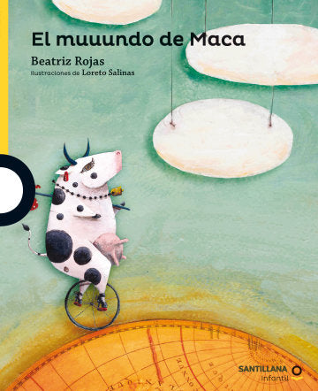 El muuundo de Maca - Beatriz Rojas