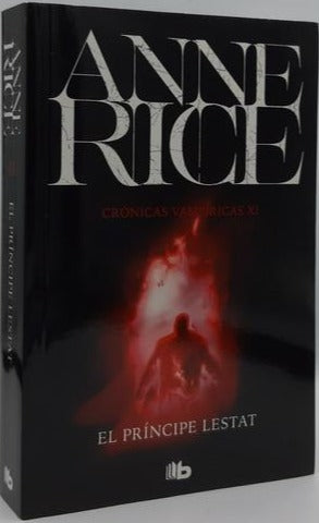 El Príncipe Lestat (Crónicas Vampíricas 11) - Anne Rice