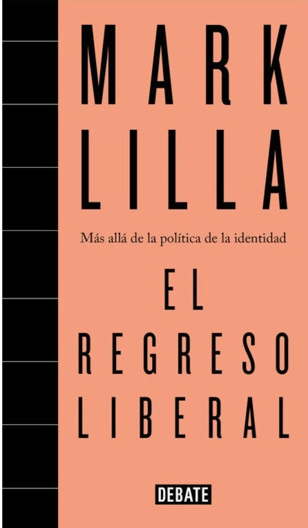El regreso Liberal - Mark Lilla