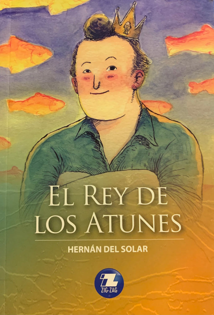 El rey de los Atunes - Hernán del Solar (Obras Escogidas Zig Zag)