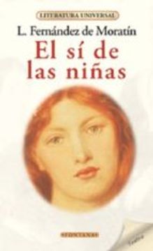 EL SI DE LAS NIÑAS - LEANDRO FERNANDEZ DE MORATIN