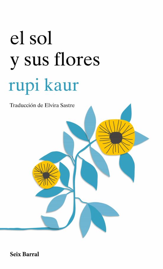 El sol y sus flores - Rapy Kaur