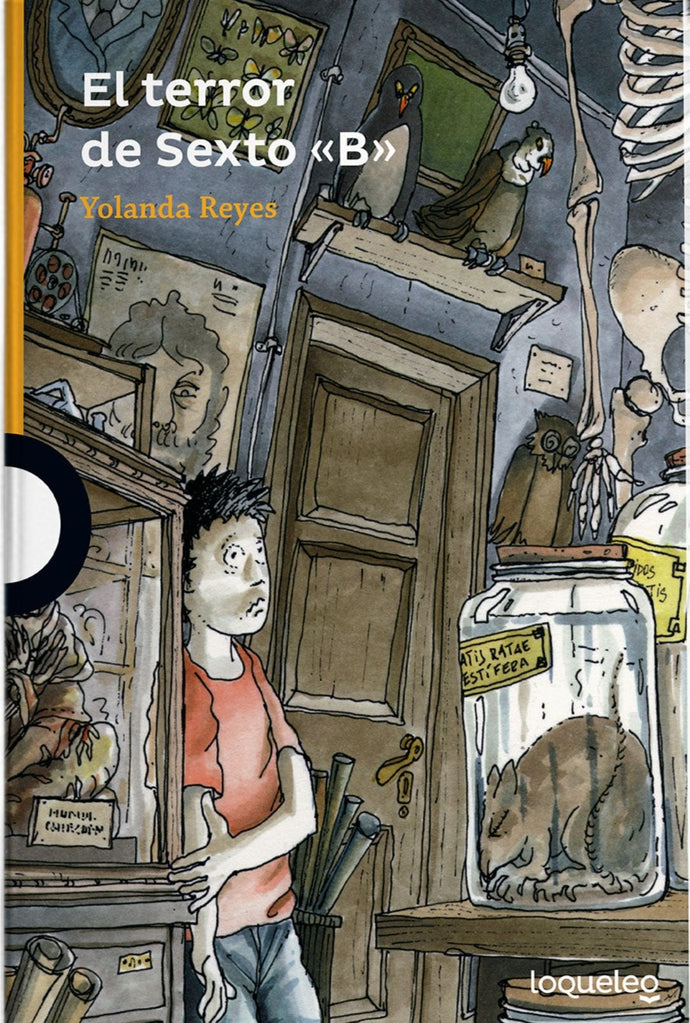 El terror de sexto B - Yolanda Reyes