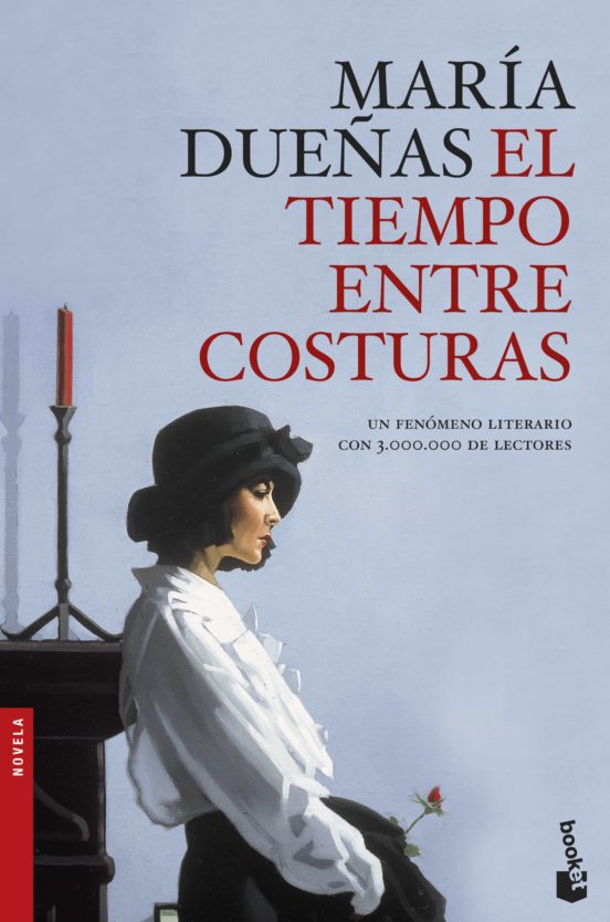 El tiempo entre costuras - María Dueñas