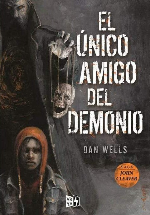El único amigo del demonio - Dan Wells