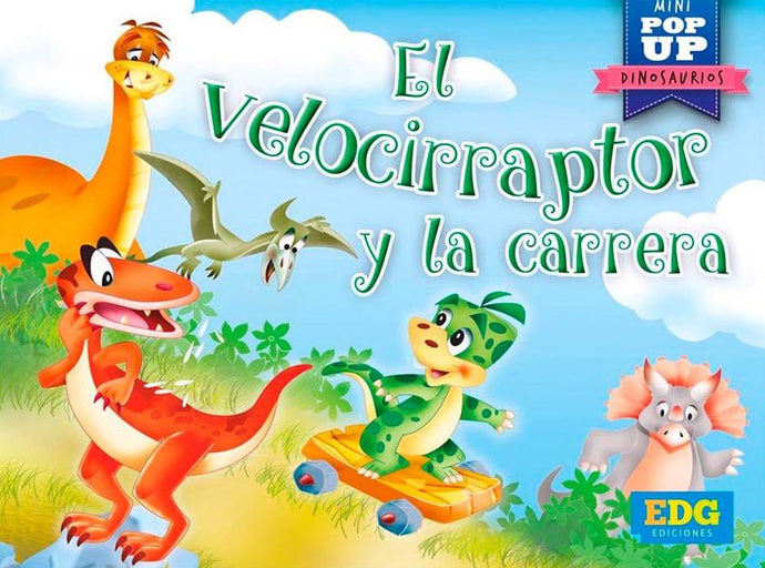 El velociraptor y la carrera (pop up dinosaurios)