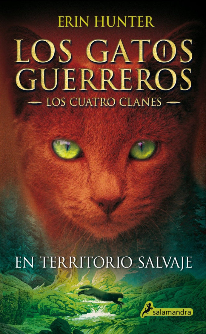 En territorio salvaje (Los Gatos Guerreros | Los Cuatro Clanes 1) - Erin Hunter