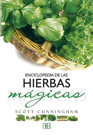 Enciclopedia de las hierbas mágicas medicinales - Scott Cunningham