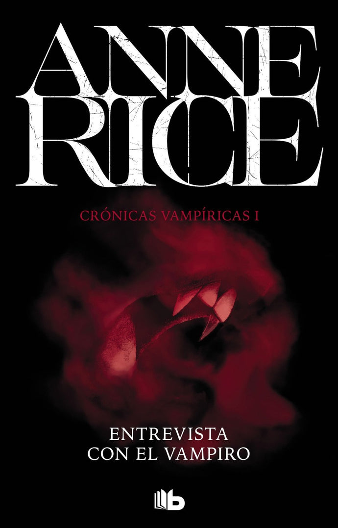 Entrevista con el vampiro (Crónicas Vampíricas 1) - Anne Rice