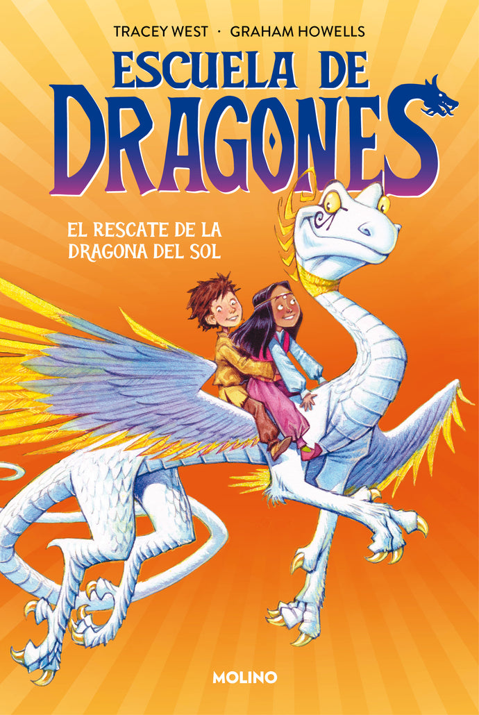 Escuela de dragones: El rescate de la dragona del sol -  Tracey West y Graham Howells