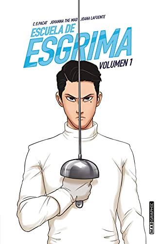 Escuela de esgrima (volumen 1)