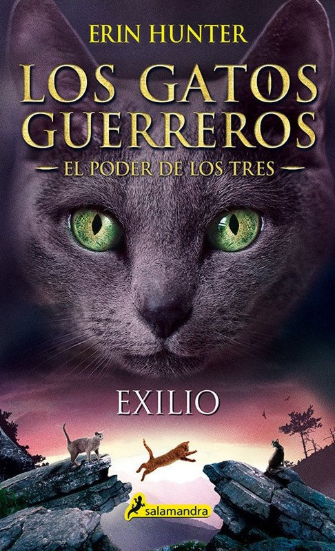 Exilio (Los Gatos Guerreros | El Poder de los Tres 3) - Erin Hunter