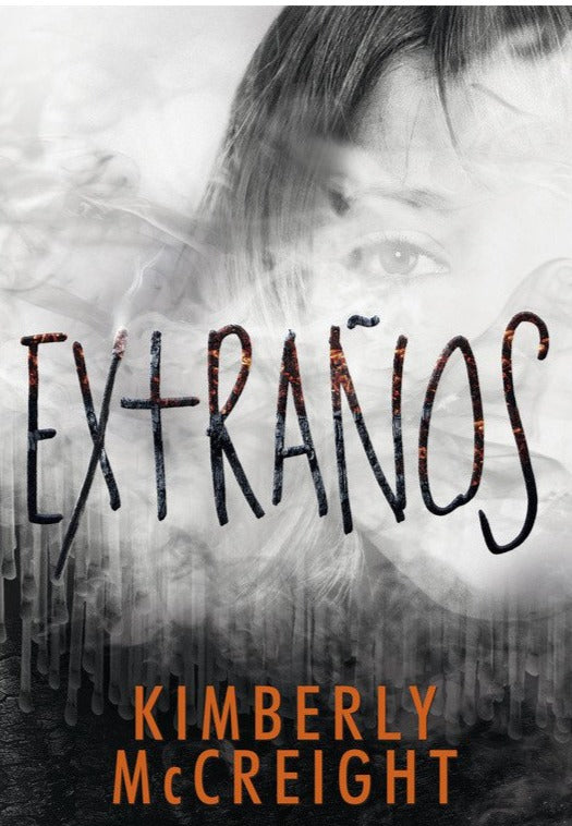 Extraños (Extraños 1) - Kimberly Mccreight