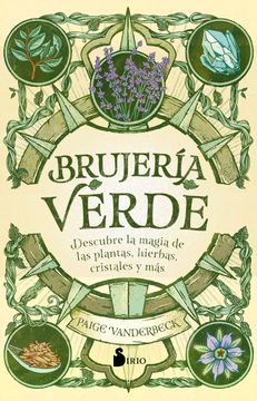 Brujería verde  - Paige Vanderbeck
