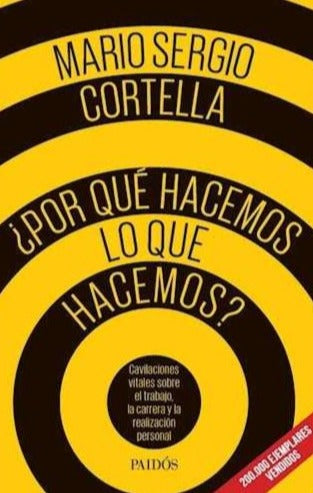 Por que Hacemos lo que Hacemos - Mario Sergio Cortella