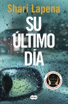 Su último día - Shari lapena
