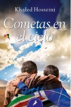 Cometas en el cielo - Khaled Hosseini