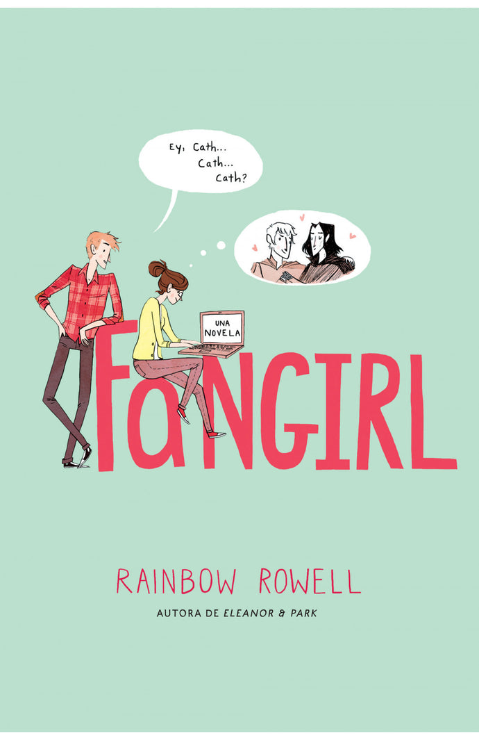 Fangirl -Rainbow Rowell