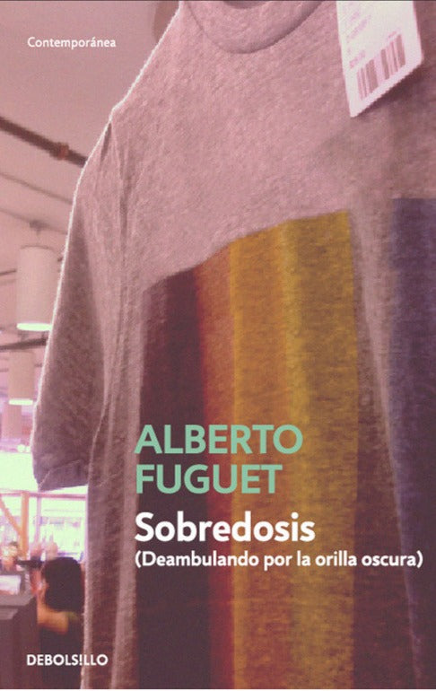 Sobredosis - Alberto Fuguet