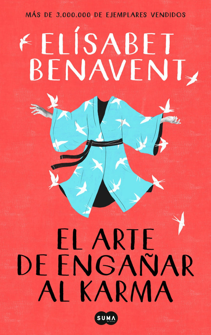 El arte de engañar al karma -  Elísabet Benavent