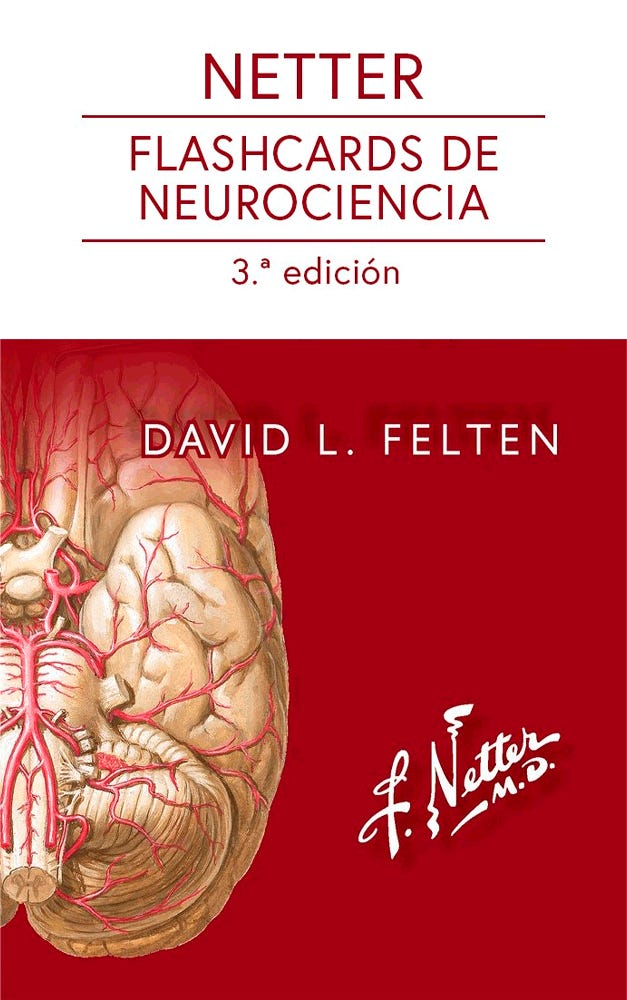 Netter. Flashcards de Neurociencia, 3ra Edición - David L. Felten