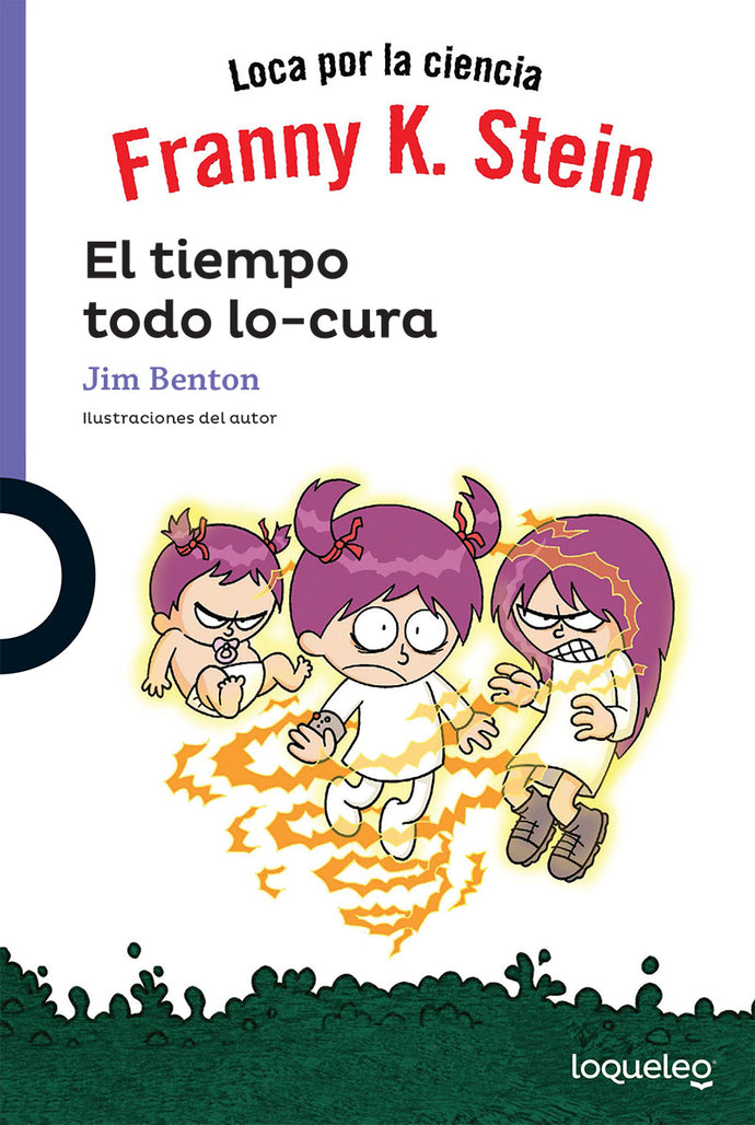 Franny K. Stein: el tiempo todo lo-cura - Jim Benton
