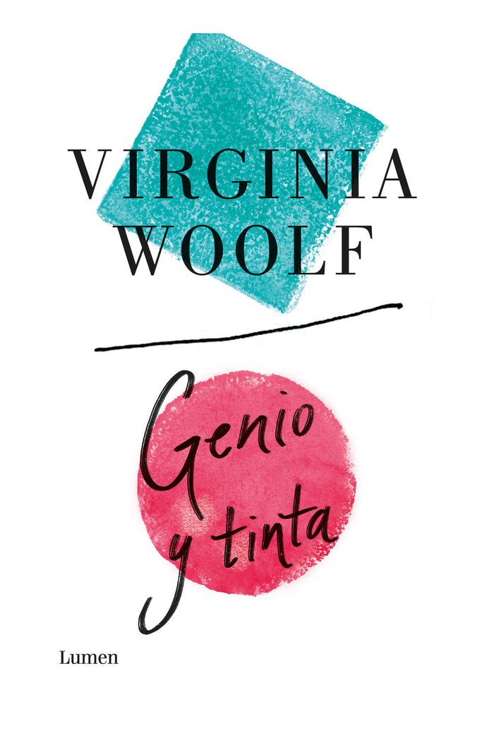 Genio y tinta - Virginia Woolf