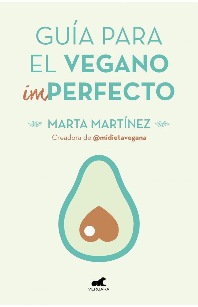 Guía para el vegano (Im)Perfecto- Marta Martínez Canal