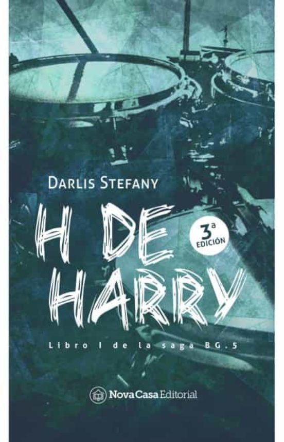 H de Harry (Libro 1 saga BG.5)  - Darlis Stefany