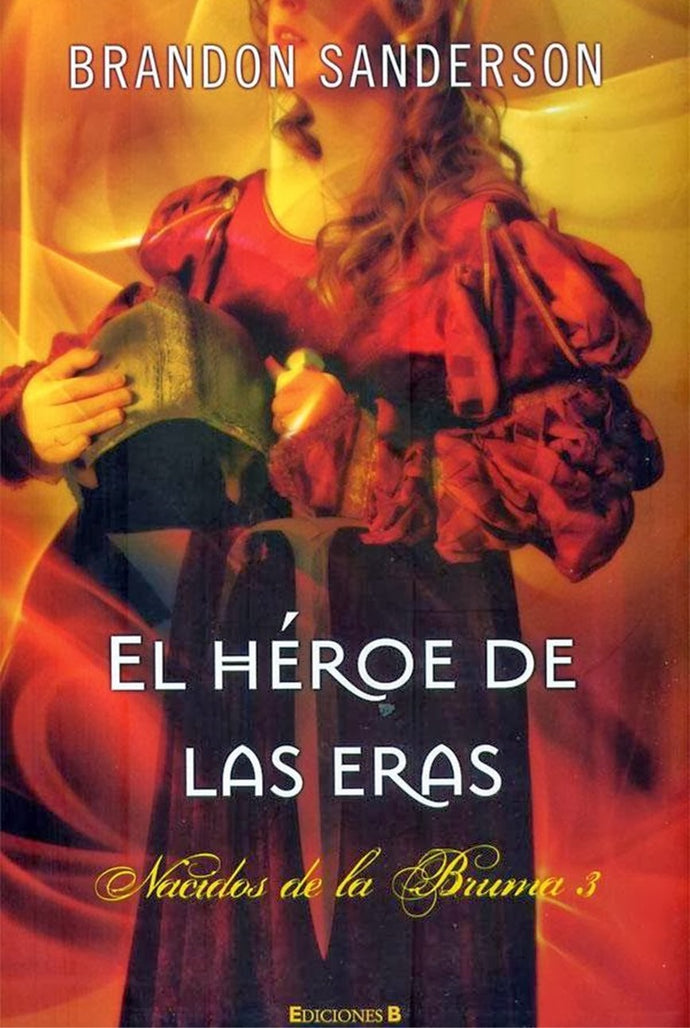 El héroe de las eras (Nacidos de la bruma Mistborn 3) - Brandon Sanderson