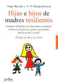 Hijas e Hijos de Madres Resilientes - Jorge Barudy