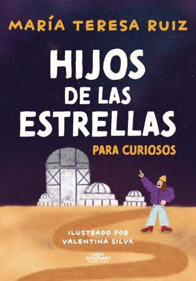 Hijos de las estrellas para curiosos - María Teresa Ruiz