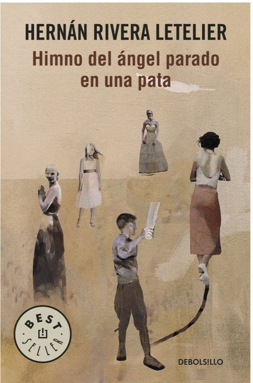 Himno del ángel parado en una pata - Hernán Rivera Letelier