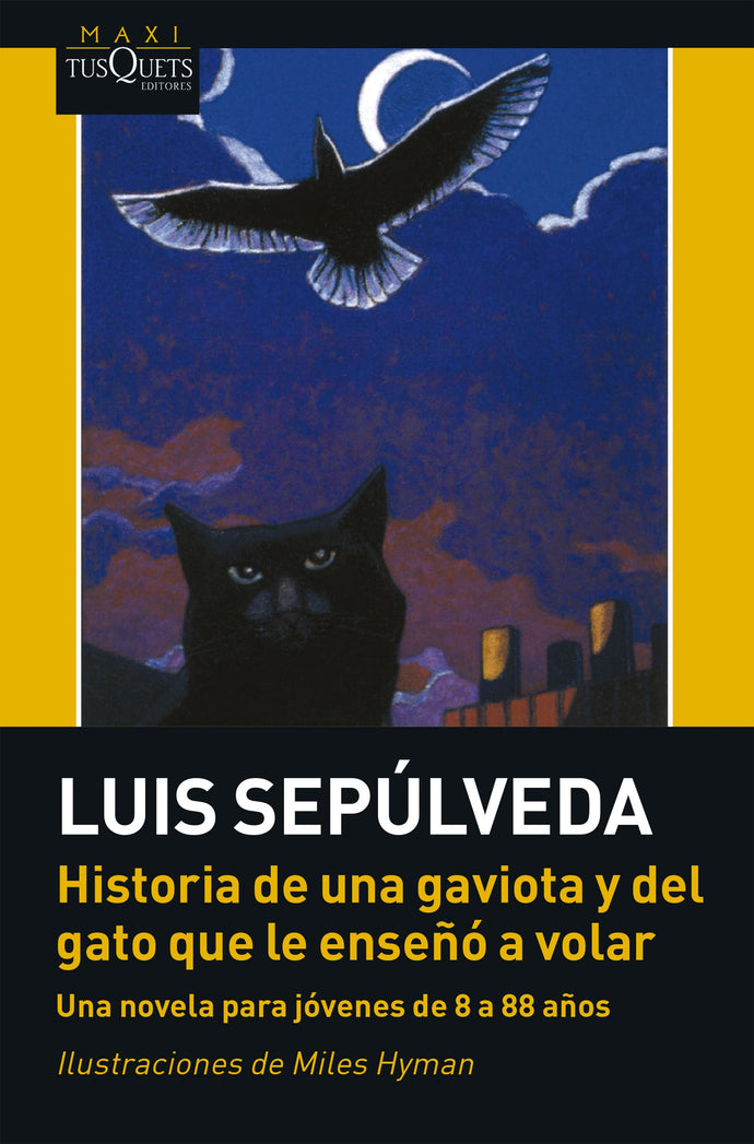 Historia de una gaviota y del gato que le enseño a volar - Luis Sepúlveda