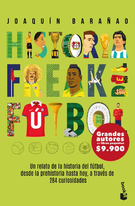 Historia freak del fútbol (B) - Joaquín Barañao
