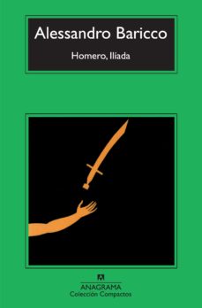 Homero, Iliada - Alessandro Baricco