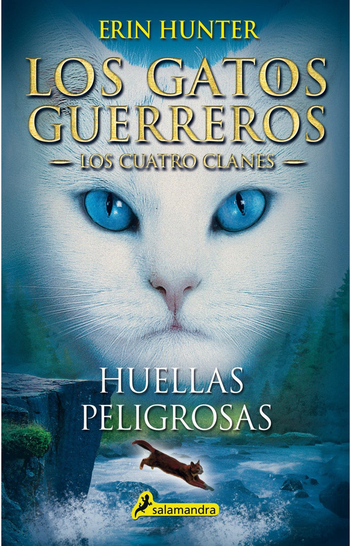 Huellas peligrosas (Los Gatos Guerreros | Los Cuatro Clanes 5) - Erin Hunter
