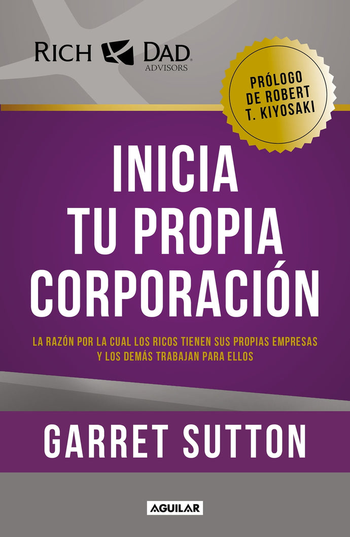 Inicia tu propia corporación - Garret Sutton