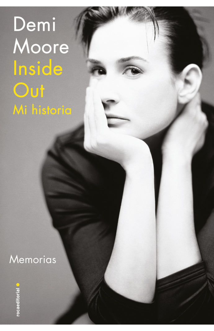 Inside Out. Mi historia - Demi Moore