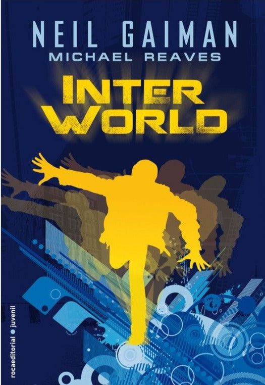 Interworld (Interworld 1) - Neil Gaiman