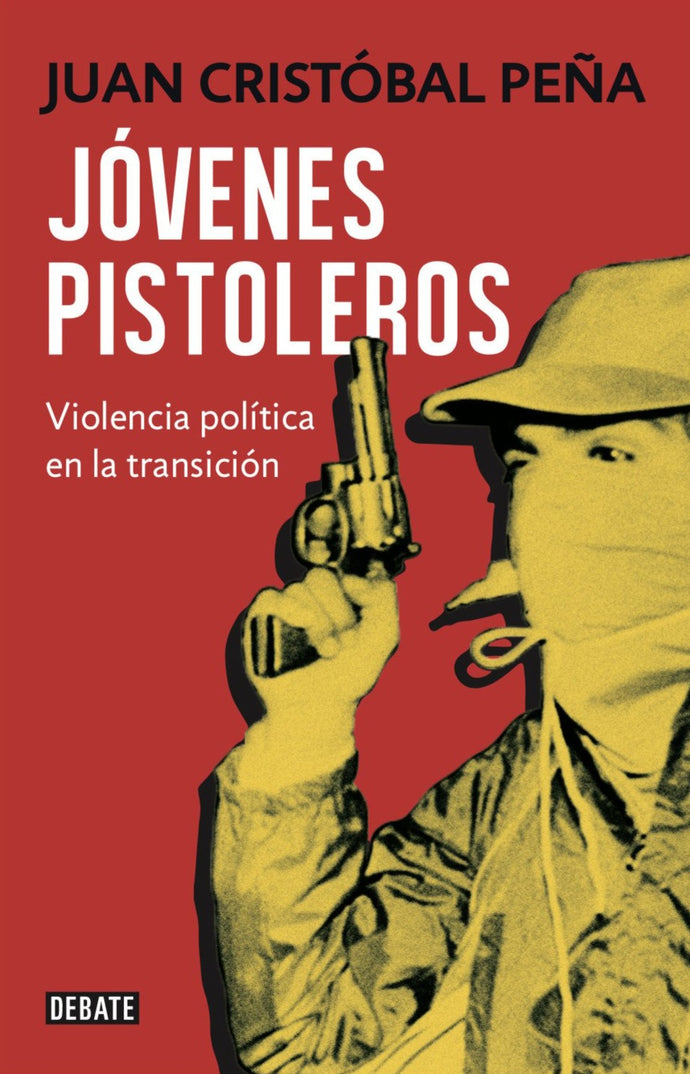 Jóvenes pistoleros - Juan Cristóbal Peña