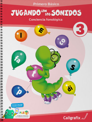 Jugando con los Sonidos Nº3  (actualizado) Cuaderno de ejercicios Caligrafix a partir de 6 años (1º Básico)