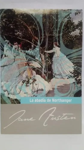 La abadía de Northanger - Jane Austen