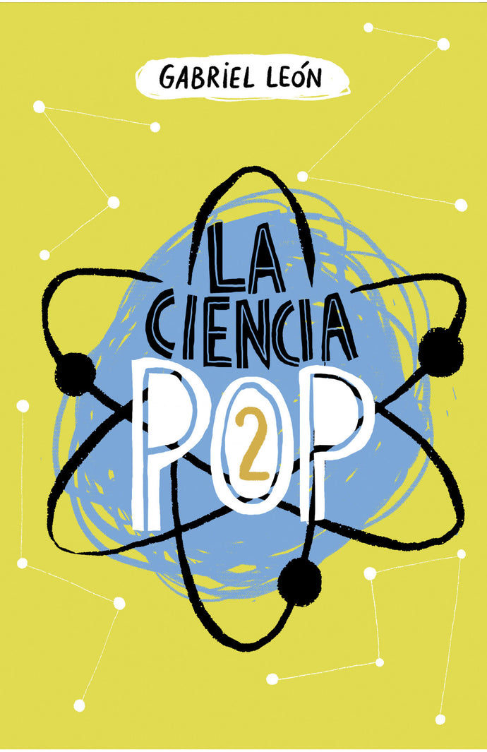 La ciencia pop 2 -  Gabriel León