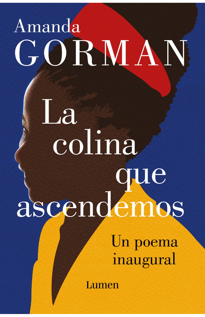 La colina que ascendemos - Amanda Gorman