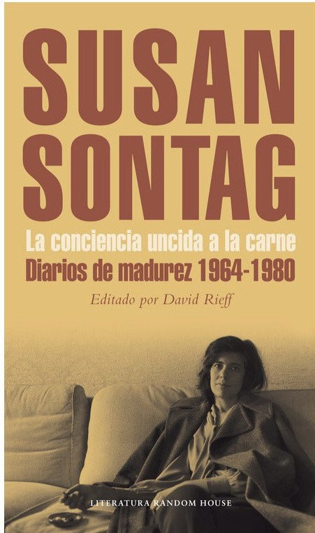 La conciencia uncida a la carne (TD) - Susan Sontag