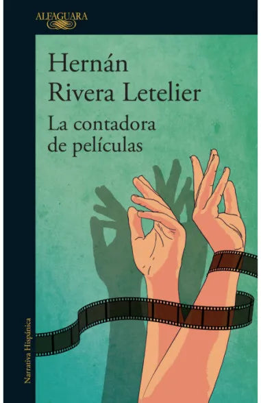 La contadora de películas - Hernán Rivera Letelier